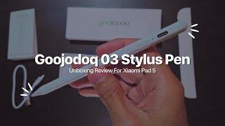 Goojodoq 03 Stylus Pen For Xiaomi Pad 5 Unboxing Review