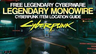 Legendary Monowire Location Guide | Cyberpunk 2077 Legendary Cyberware