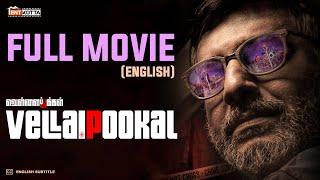 Vellai Pookal - English | Vivekh & Charle | Full Movie 2024 | Must-Watch Tamil English Dubbed