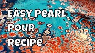 Easy Pearl Pour Recipe Explained- Fluid Art Acrylic Pour Compilation- Lots of Examples- NO SILICONE