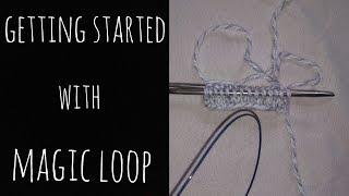 Magic Loop - Cast on and Getting Started