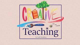 How to become a creative teacher?