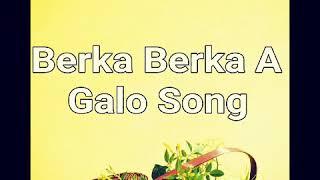 Berka Berka_Galo Hit Song's (Arunachal Pradesh)