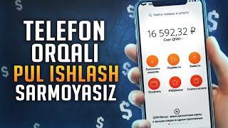 Top 2 Internetda sarmoyasiz pul ishlash - Telefonda pul ishlash 2020