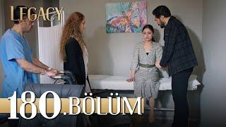 Emanet 180. Bölüm | Legacy Episode 180