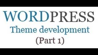 How to create wordpress theme from scratch (part 1)