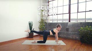 30 Minute Sculpt + Flow | vinyasa yoga + pilates workout