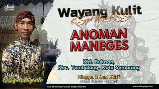 ANOMAN MANEGES - KI SIGID ARIYANTO - Kel. Bulusan, Kec. Tembalang, Kota Semarang