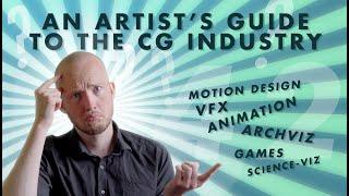 An Artist's Guide to the CG Industry