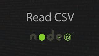 How to Read/Parse CSV File in Nodejs