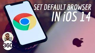 iOS 14: How to Change Your Default Browser to Google Chrome or Others