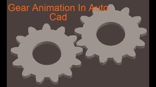 How To Create 3D Gear Rotate Motion Animation In AutoCAD - Script (Rotate) Command