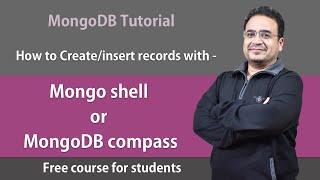 Mongo shell | MongoDB compass |  MongoDB commands | MongoDB  Tutorials 2022