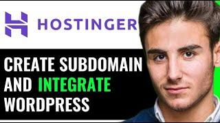 CREATE SUBDOMAIN AND INTEGRATE WORDPRESS ON HOSTINGER