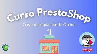 Curso de PrestaShop instalación | Como crear una pagina web para vender productos