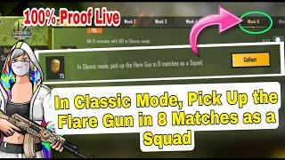 In Classic Mode Pick Up the Flare Gun in 8 Matches as a Squad