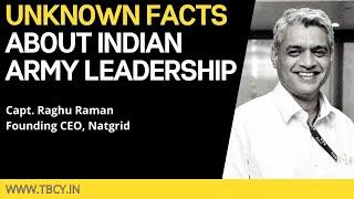 Captain Raghu Raman: Leadership in the INDIAN ARMY  & the Private Sector | TBCY