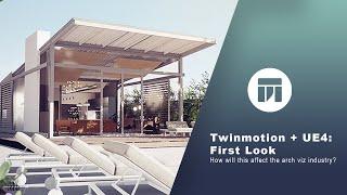 Twinmotion + Unreal Engine: Twinmotion First Look (Now Free)