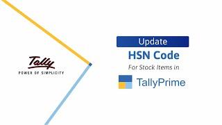 How to Update HSN Codes for Stock Items in TallyPrime | TallyHelp