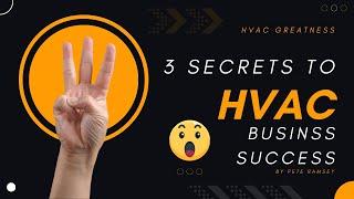 3 Secrets to HVAC Business Success in 2024