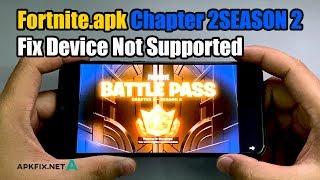 Fortnite.apk Chapter 2SEASON 2 Fix Device Not Supported