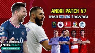 PES 2021 – ANDRI PATCH V7 UPDATE BRI LIGA 1 SEASON 2022/2023