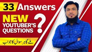 33 Answers  New Youtubers VIP Questions 2022 | YouTube Q&A