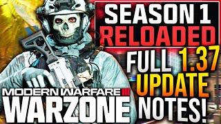 WARZONE: Full 1.37 UPDATE PATCH NOTES! META UPDATE & New Changes! (Season 1 Reloaded Patch Notes)