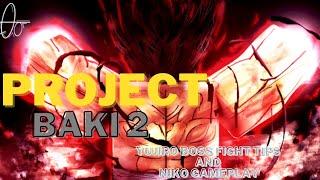 Project Baki 2 Yujiro Hanma Boss Fight + Niko Style Gameplay