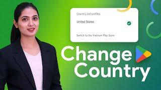 How To Change Google Play Store Country | Play Store Country Change (2024)