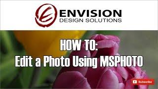 MICROSOFT PHOTO (MSPHOTO) EDITOR HOW TO EDIT PHOTOS