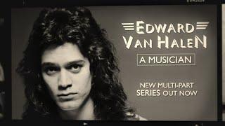 TRAILER - NEW EDDIE VAN HALEN DOCUMENTARY SERIES: "Edward Van Halen: A Musician"