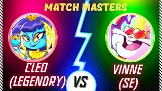 New Legendary CLEO CADABRA vs most powerful SE Vinne Valentine - Match masters new powerful booster