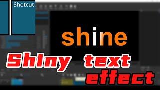 shotcut tutorial:shiny text effect