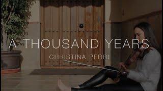 A Thousand Years (Christina Perri) - Violin Cover by Laura GM