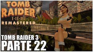 Tomb Raider Remastered - Parte 22 - Jeshua Games