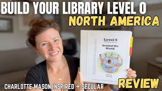 BUILD YOUR LIBRARY Level 0 Review Series || North America || Charlotte Mason Inspired Curriculum