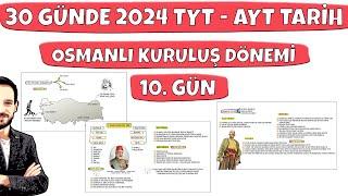 30 GÜNDE YKS TARİH KAMPI (TYT AYT) 10. Gün Osmanlı Kuruluş Dönemi 1 #osmanlı #ayttarih