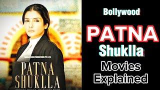 Patna Shukla Movie Explained | Bollywood Movie Explained | SRK Review