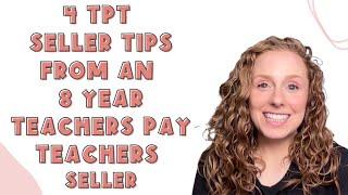 4 TpT Seller Tips from an 8 Year Teachers Pay Teachers Seller