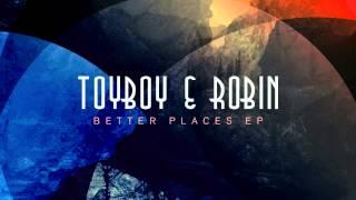 Toyboy & Robin - Better Places (feat. Alex Adams)