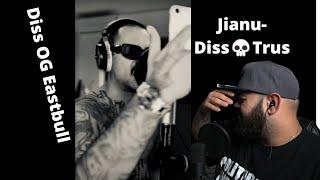 Jianu - DissTrus     .   Diss OG Eastbull | REACTIE