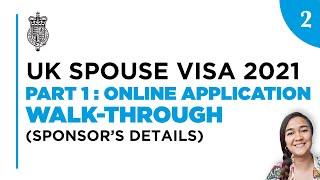 UK SPOUSE VISA 2021 | PART 1-2: Online Application Walk-through (Sponsor's Details)