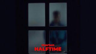morten - halftime (official video)