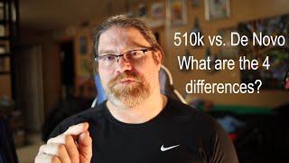 What is the difference between a 510k and De Novo?