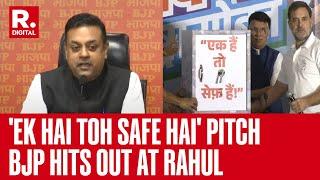 BJP Calls Out Rahul's Bizarre Inference Of Unity Pitch | Maharashtra | Sambit Patra | Rahul Gandhi