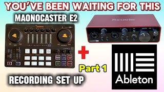 Part 1 - Maonocaster E2 to Focusrite with Ableton Live for RECORDING SET UP