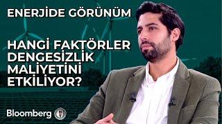 Enerjide Görünüm - Hangi Faktörler Dengesizlik Maliyetini Etkiliyor? | 5 Mart 2025