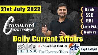 Daily Current Affairs || 21st July 2022 || Crossword News Analysis by Kapil Kathpal