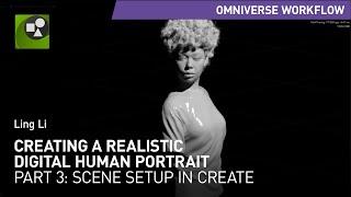 Creating a Realistic Digital Human Portrait - Part 3:  Scene setup in Omniverse USD Composer